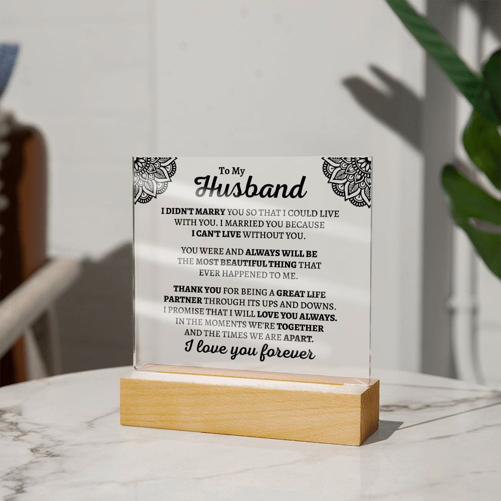 Jewelry Gift For Husband "I Can't Live Without You" Acrylic Plaque - AC03