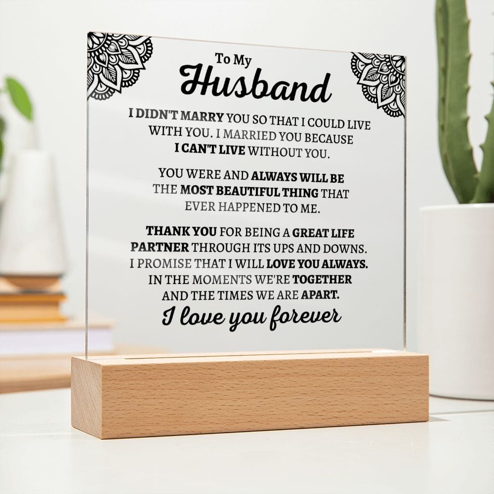 Jewelry Gift For Husband "I Can't Live Without You" Acrylic Plaque - AC03