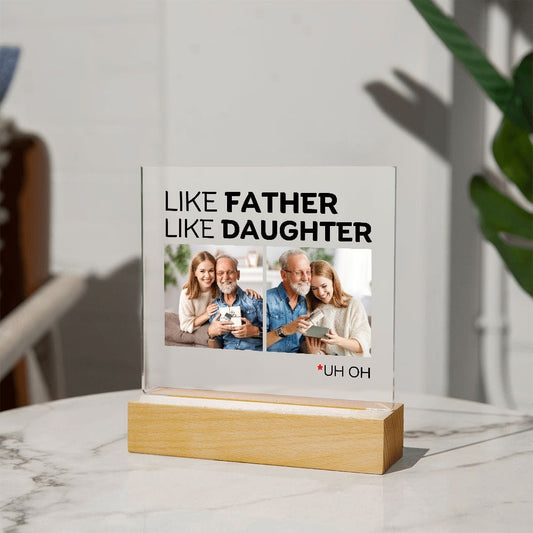Jewelry Like Father - Like Daughter - Personalized Acrylic Plaque - AC02