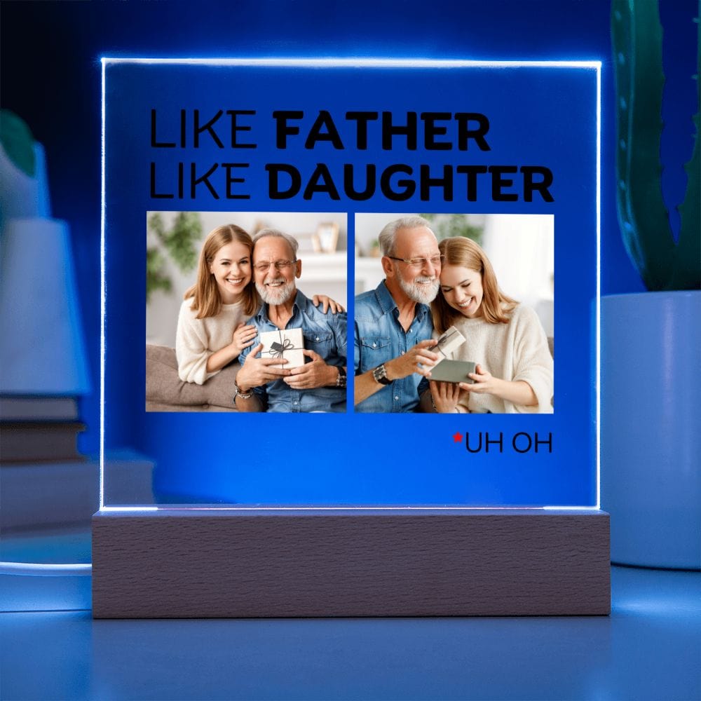 Jewelry Like Father - Like Daughter - Personalized Acrylic Plaque - AC02