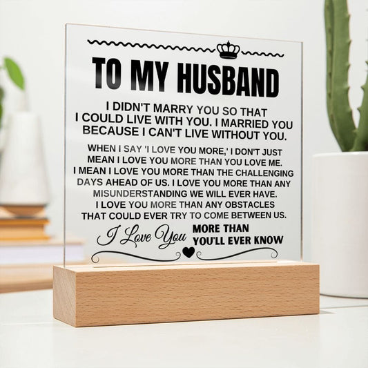 Jewelry To My Husband "I Love You More Than You'll Ever Know" Acrylic Plaque - AC09