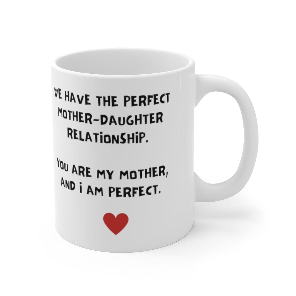 Mug Mother-Daughter Relationship - Ceramic Mug 11oz - PRN04