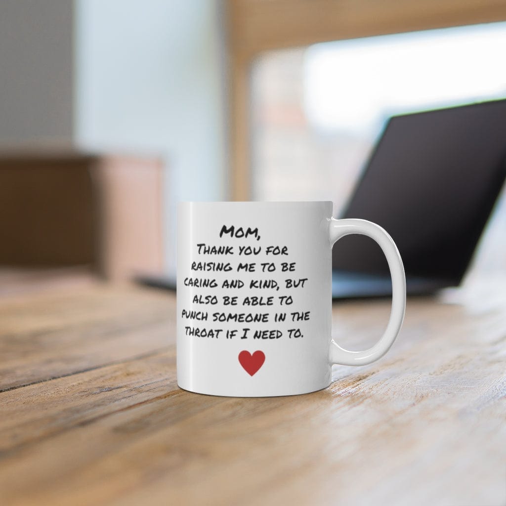 Mug Thanks Mom - Ceramic Mug 11oz - PRN05