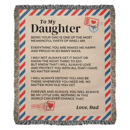 Blanket To My Daughter - Being Your Dad - Heirloom Woven Blanket