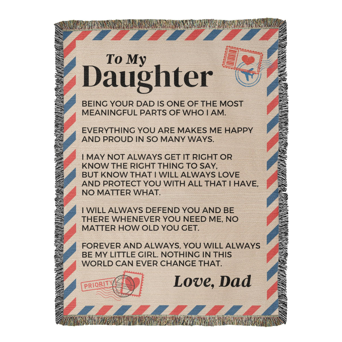 Blanket To My Daughter - Being Your Dad - Heirloom Woven Blanket