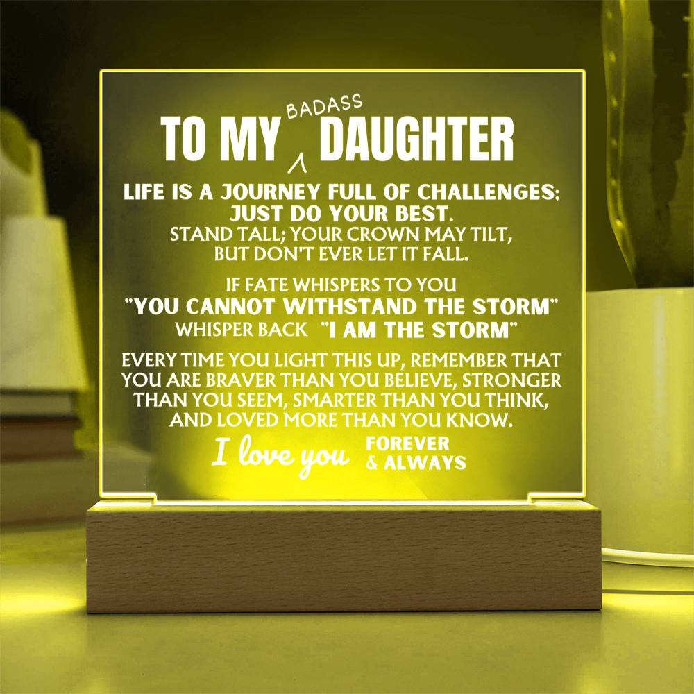 Jewelry To My Bad*ss Daughter - "I Am The Storm" - Acrylic Lamp ❤️ - AC41