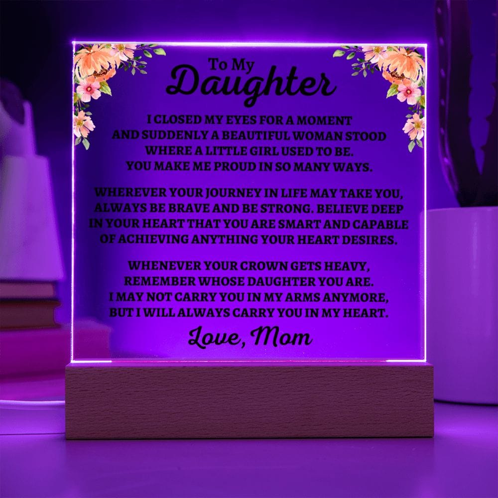 Jewelry To My Daughter | Love Mom | "You Make Me Proud" Acrylic Plaque - AC06