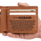 Jewelry To My Husband - Being Your Wife - Engraved Premium Bi-fold Leather Wallet - SS626