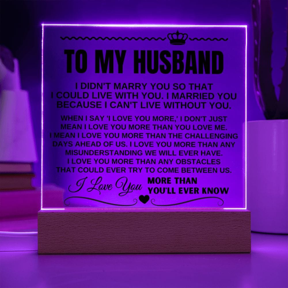 Jewelry To My Husband "I Love You More Than You'll Ever Know" Acrylic Plaque - AC09