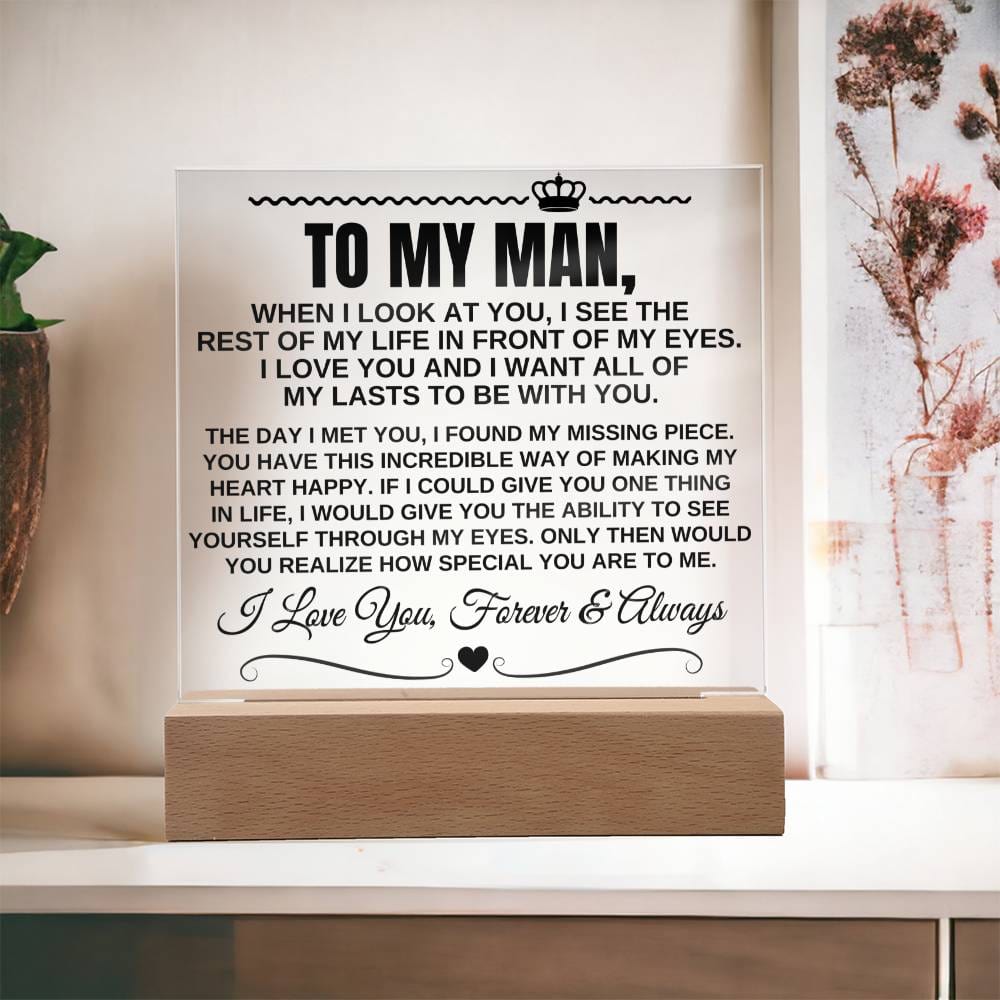 Jewelry To My Man "I Want All Of My Lasts to Be With You" Acrylic Plaque - AC11