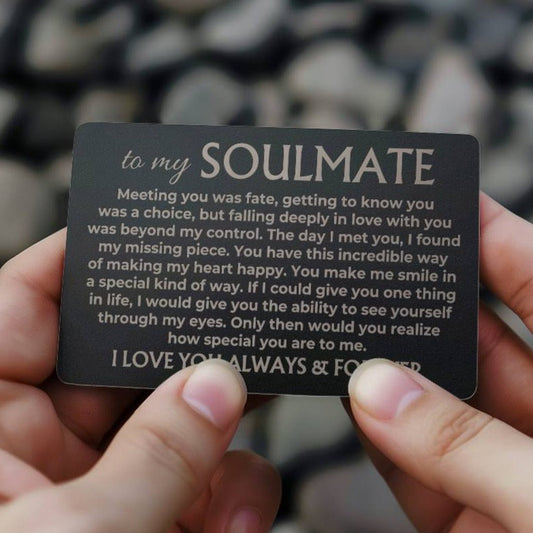 Jewelry To My Soulmate - Engraved Metal Wallet Card - MWC02