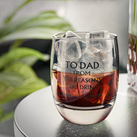 Mug To Dad From The Reasons You Drink - Whiskey Glass - WG01