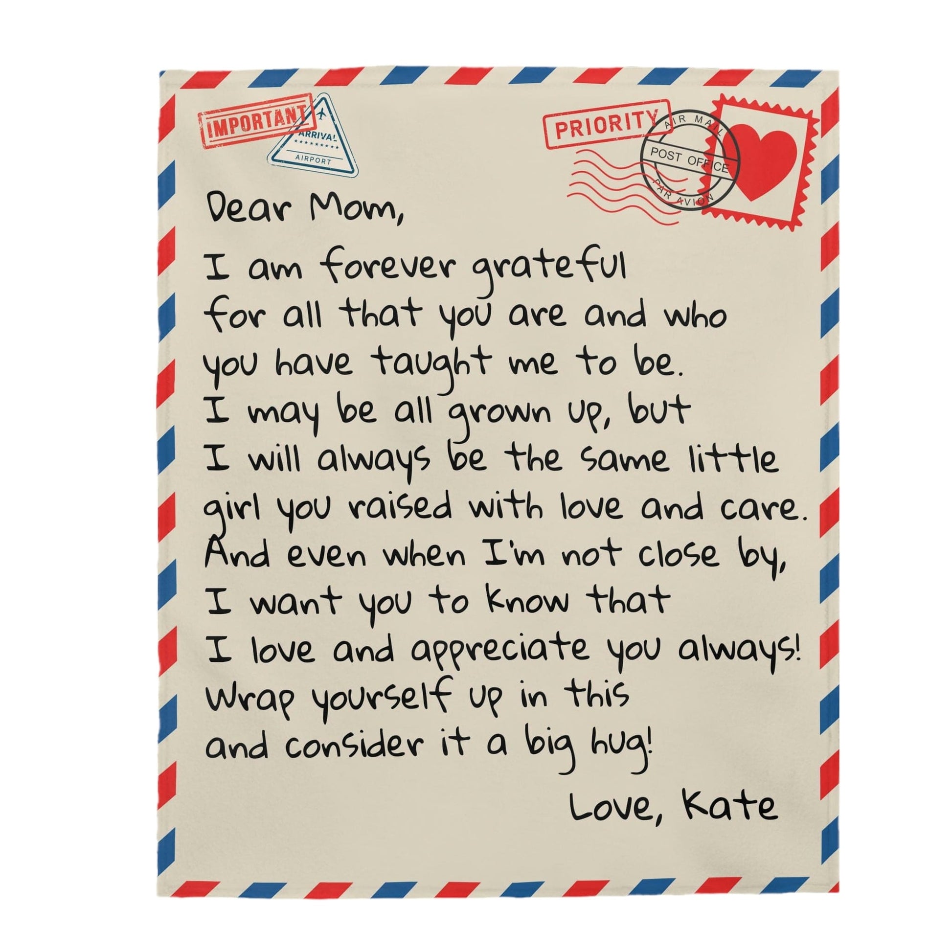 Letter blanket dear mom even when i'm not close by i want you to know i  love and appreciate and consider it a big hug i love you your son
